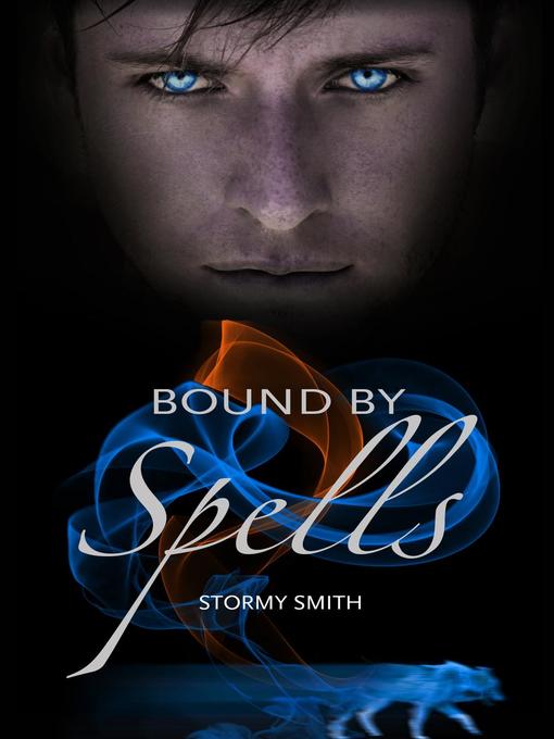 Title details for Bound by Spells by Stormy Smith - Available